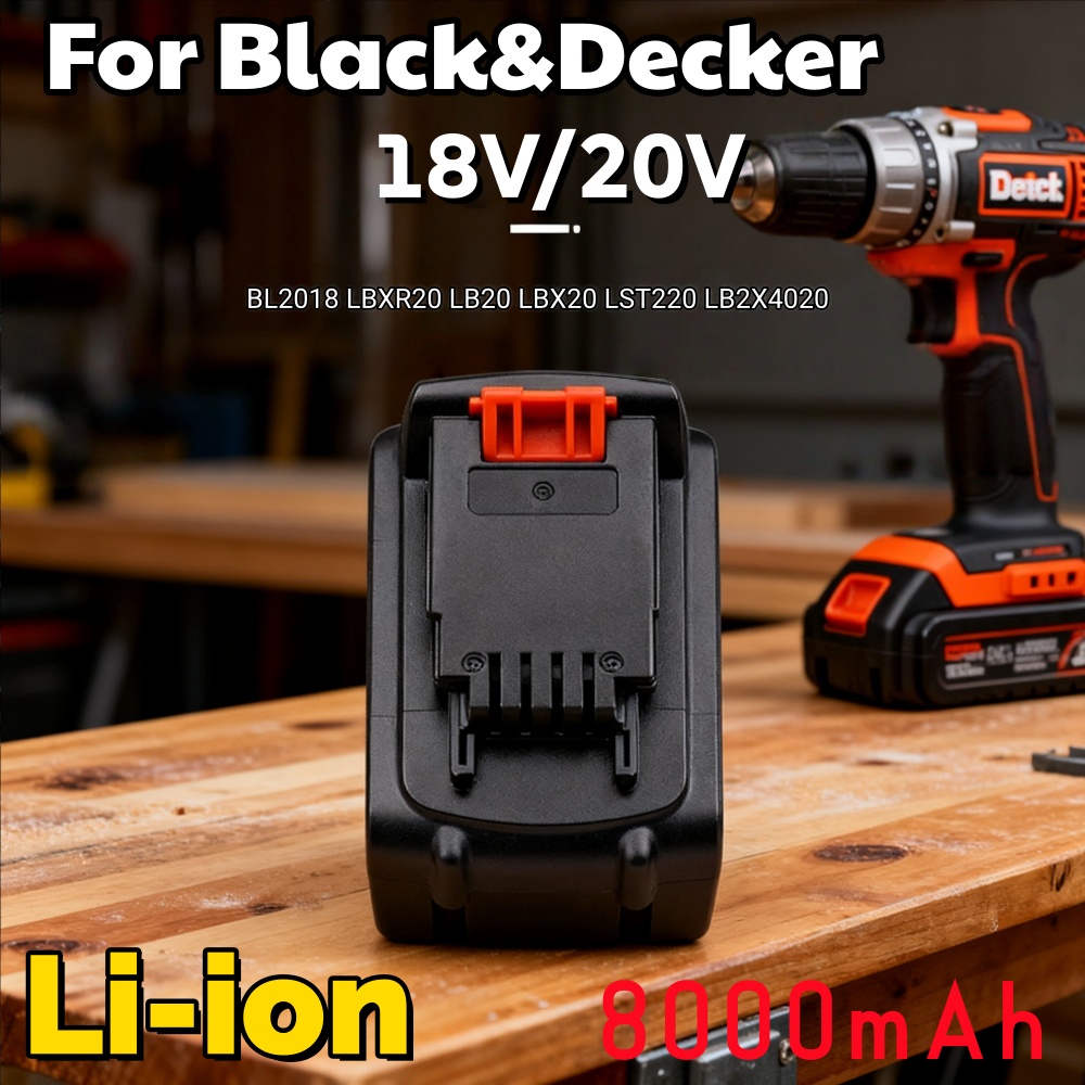 Long Runtime 20V 8000mAh 8.0Ah - Black+Decker Tool 20V Max 评论和价格